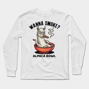 Wanna Smoke Alpaca Bowl Long Sleeve T-Shirt